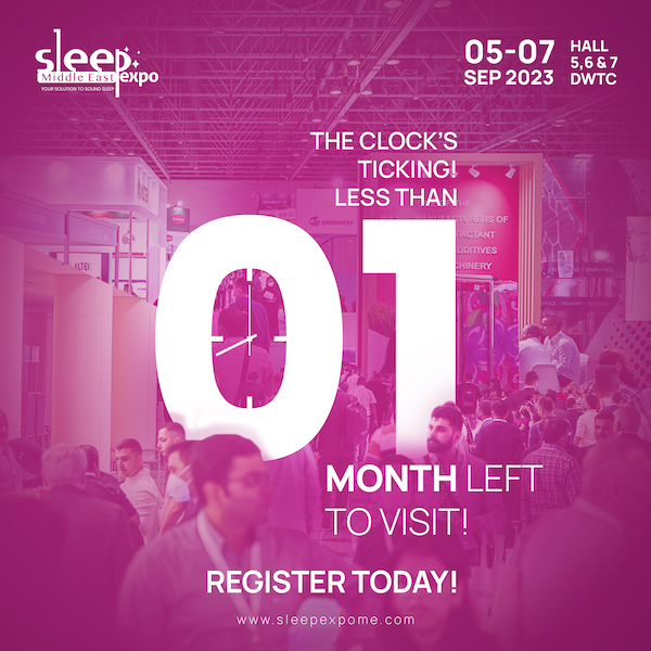 The 4th edition of the Sleep Expo Middle East - the region’s only dedicated event for the sleep and mattress industry - will be organized at Dubai World Trade Centre from 5-7 September 2023.